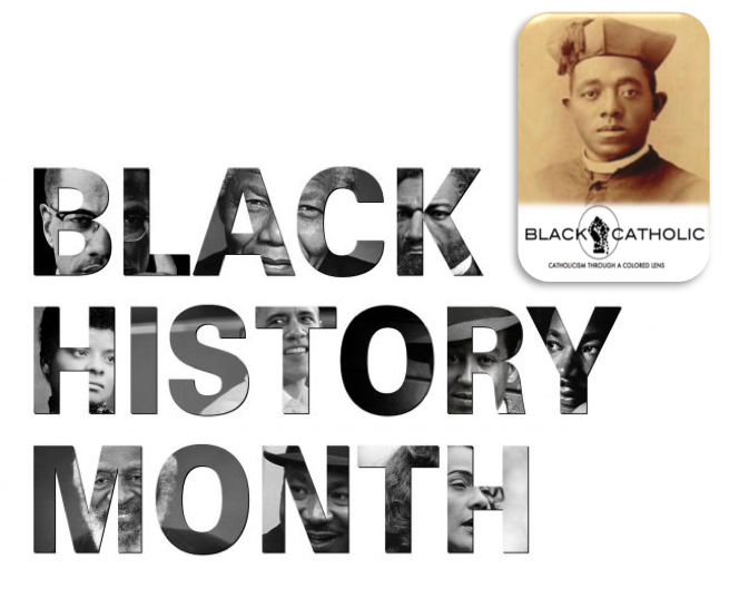 Happy Black History Month 2020 from BLACKCATHOLIC!