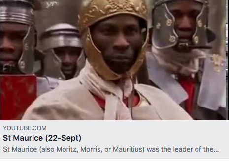 From a follower: Video on St. Maurice, the first Black Saint!