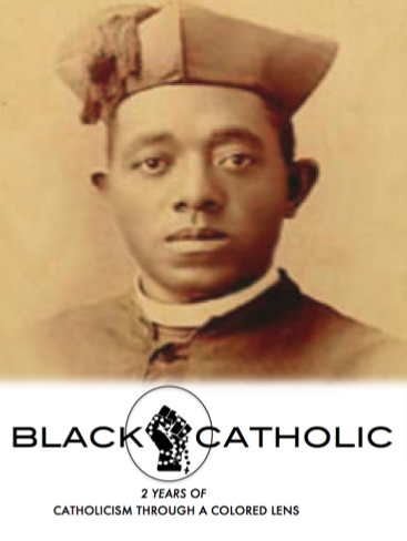 2 Years of Catholicism Through A Colored Lens! 2nd Anniversary of BLACKCATHOLIC!