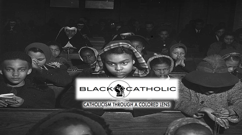 (BLACKCATHOLIC Launch and Dedication): An Idea of What To Expect – About This Site